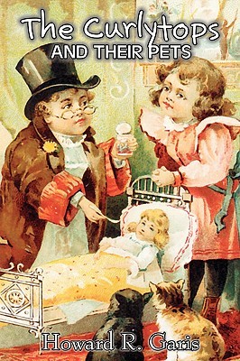 The Curlytops and Their Pets; Or, Uncle Toby's Strange Collection